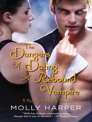 cover image of The Dangers of Dating a Rebound Vampire